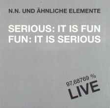 Serious: It Is Fun, Fun: It Is Serious